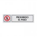 Cartel de Prohibido el Paso 163x45cm